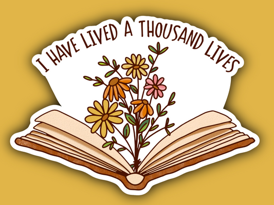 Lived A Thousand Lives Sticker